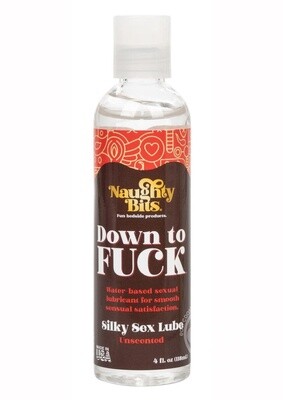 NAUGHTY BITS DOWN TO FUCK WATER BASED LUBE 4OZ