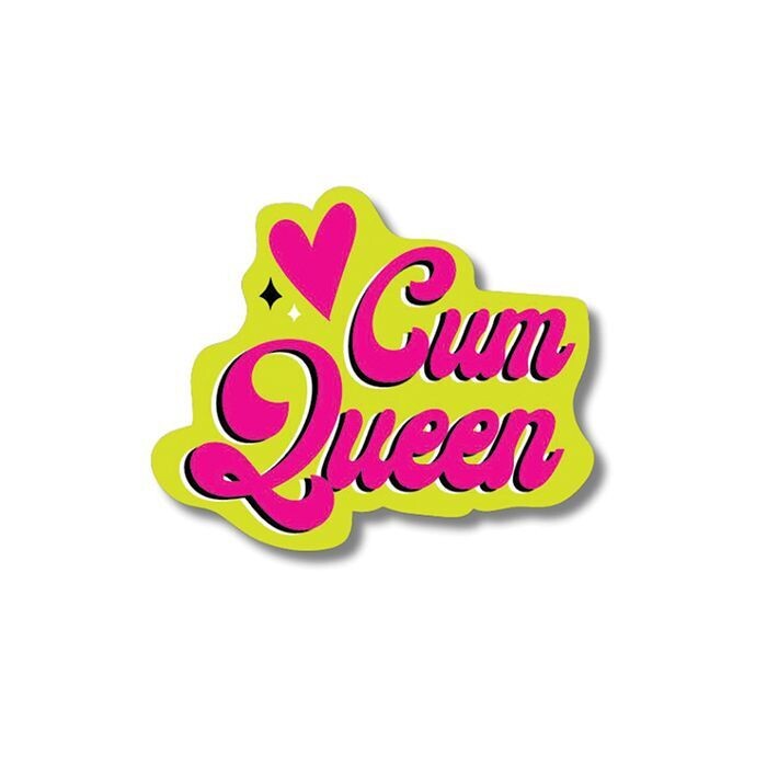 CUM QUEEN STICKER