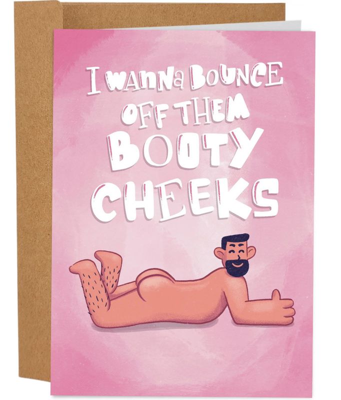 SLEAZY GREETINGS CARD OFF THEM BOOTY CHEEKS