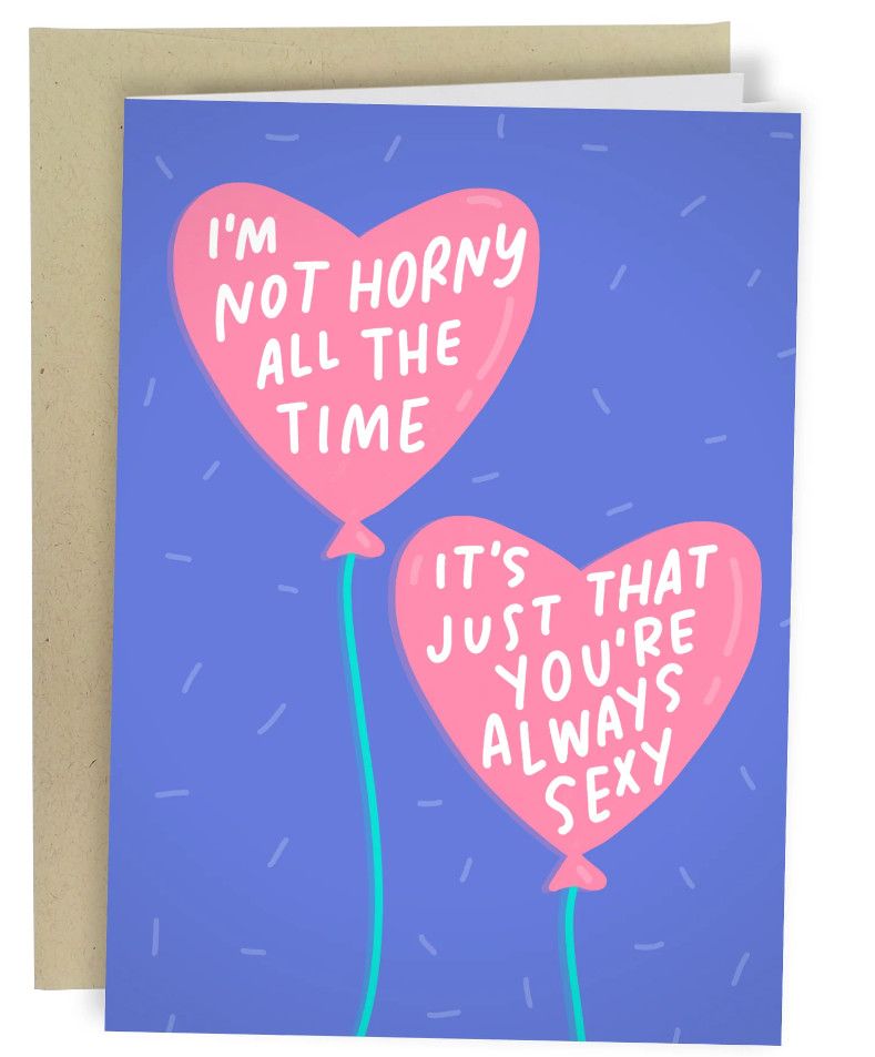 SLEAZY GREETINGS CARD YOU'RE ALWAYS SEXY