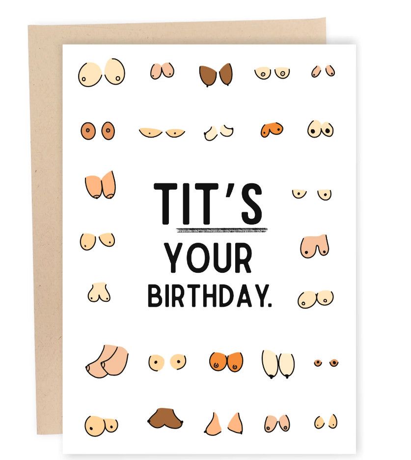 SLEAZY GREETINGS CARD TIT'S YOUR BIRTHDAY