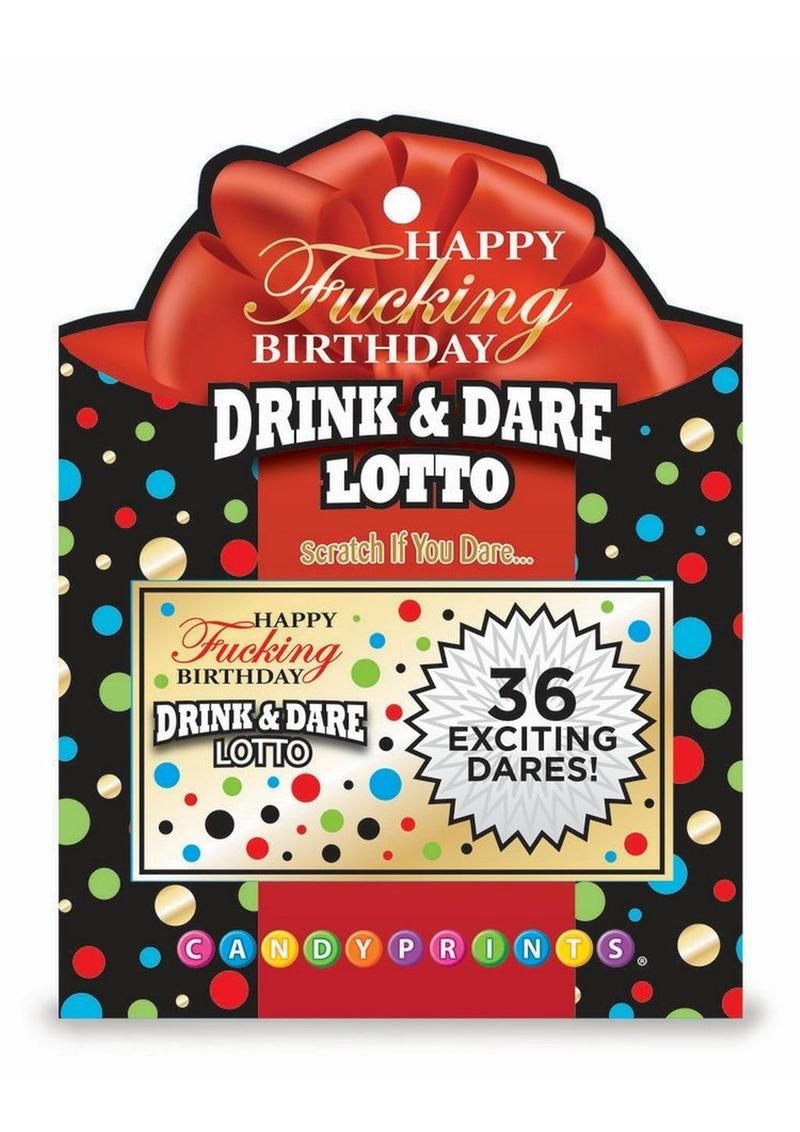 HAPPY FUCKING BIRTHDAY DRINK & DARE LOTTO (25% OFF)