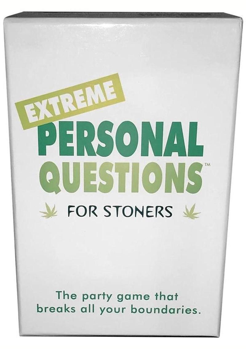 EXTREME PERSONAL QUESTIONS FOR STONERS