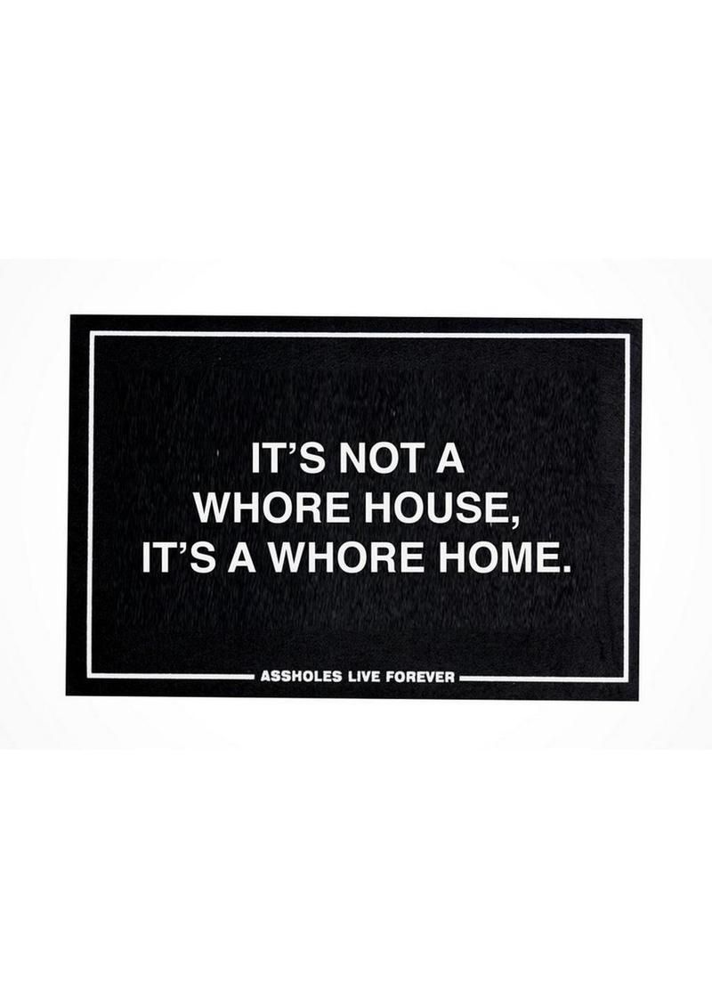 ASSHOLES LIVE FOREVER WHORE HOME BLACK DOORMAT