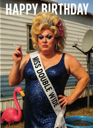 HAPPY BIRTHDAY MISS DOUBLE WIDE