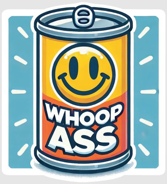 STICKER : CAN OF WHOOP ASS