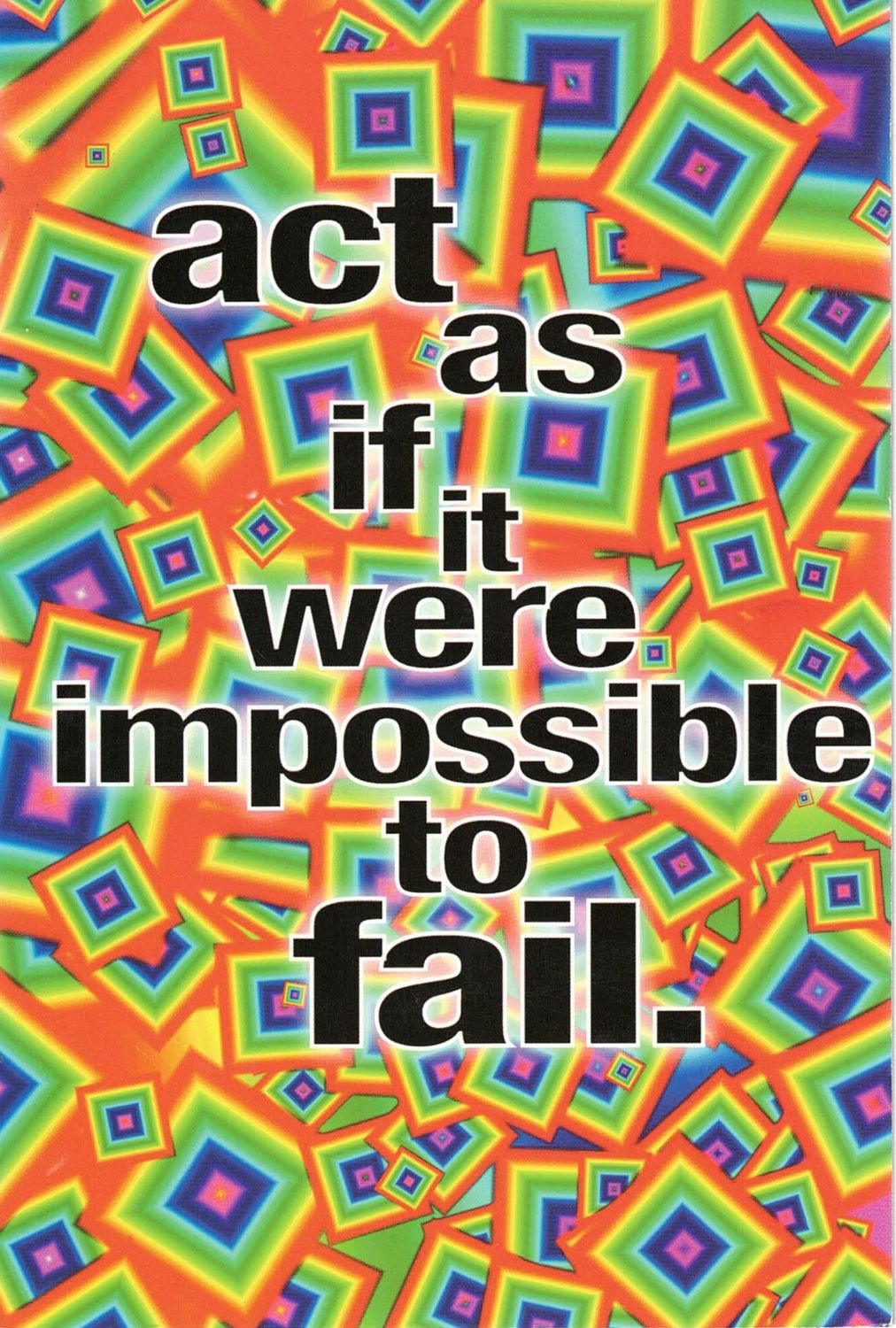 CARD - ACT AS IF IT WERE IMPOSSIBLE TO FAIL