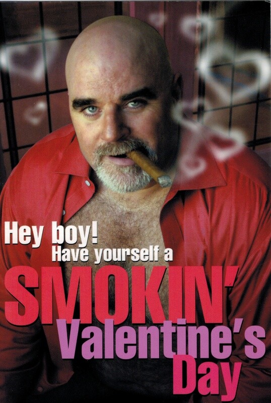 VALENTINE CARD - BEAR GUY SMOKING CIGAR, HEY BOY!