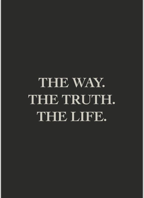 “The Way. The Truth. The Life.” Tee