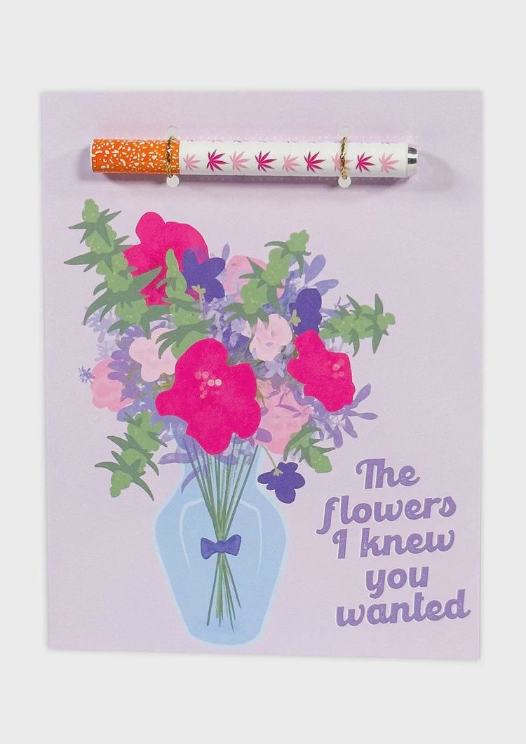 KushKards Flowers I Knew You Wanted
