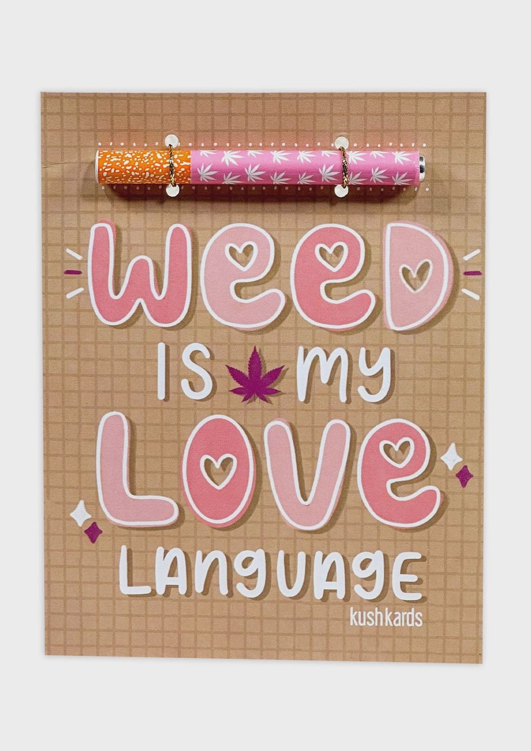 KushKards Weeds is my Love Language