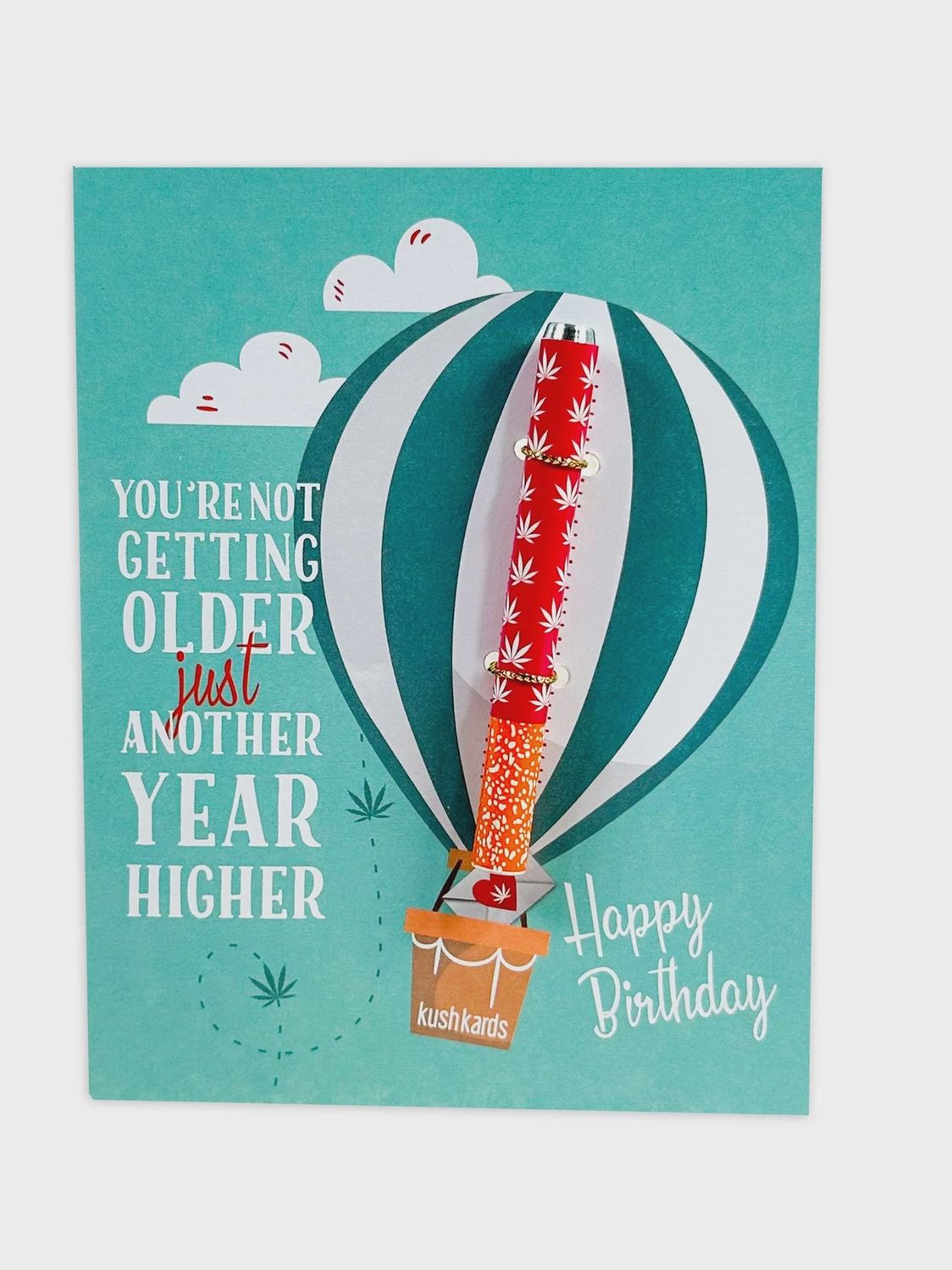 KushKards You&#39;re Not Getting Older