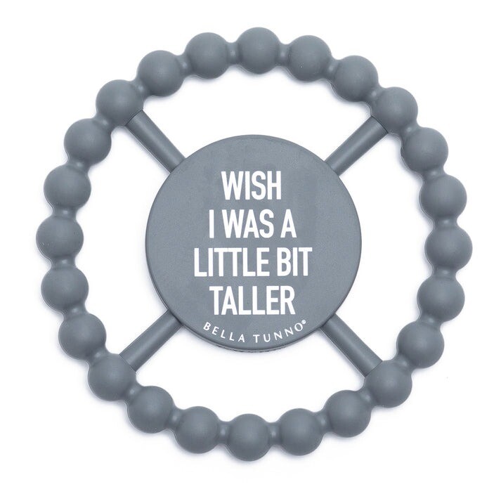 Bella Tunno Happy Teether - Wish I Was Taller