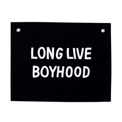 Long Live Boyhood Banner - Black