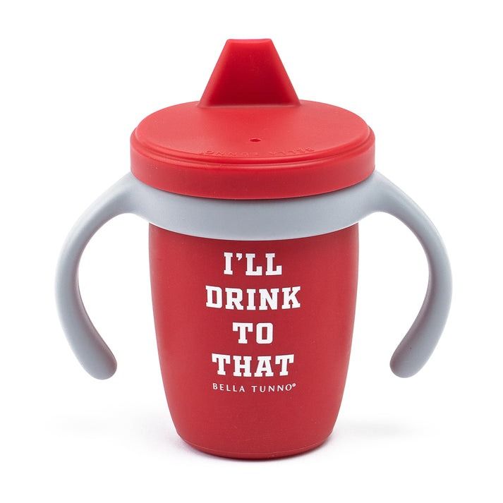 Bella Tunno Sippy Cup - I&#39;ll Drink to That