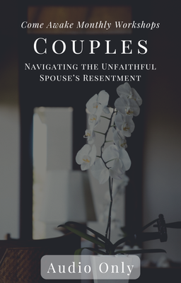 Couples: Navigating the Unfaithful Spouse&#39;s Resentment
