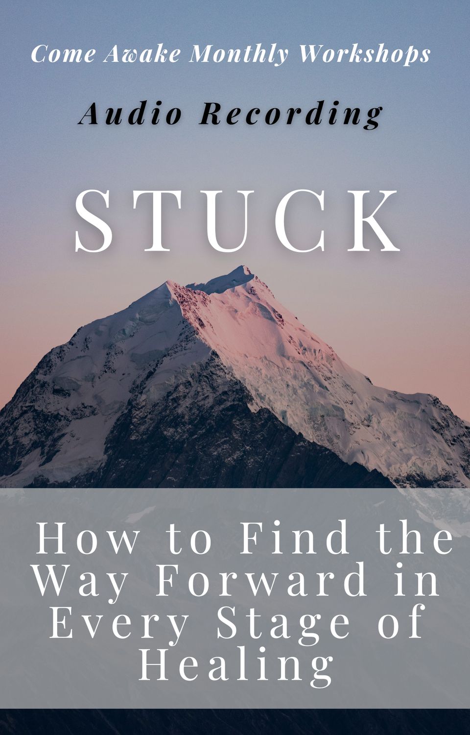 Stuck: How to Find the Way Forward in Every Stage of Healing