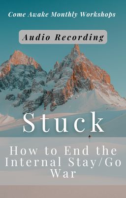 Stuck: How to End the Internal Stay/Go War