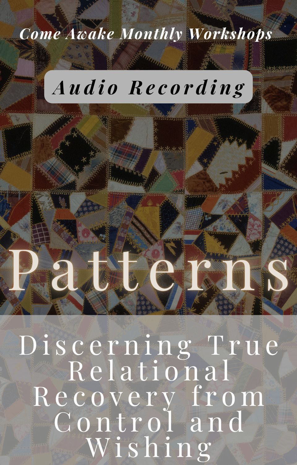 Patterns: Discerning True Relational Recovery from Control and Wishing