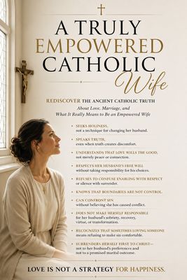 What Would Laura Doyle’s Six Intimacy Skills Look Like If They Were Actually Catholic?: An Addiction-Aware Reflection Worksheet for Catholic Wives