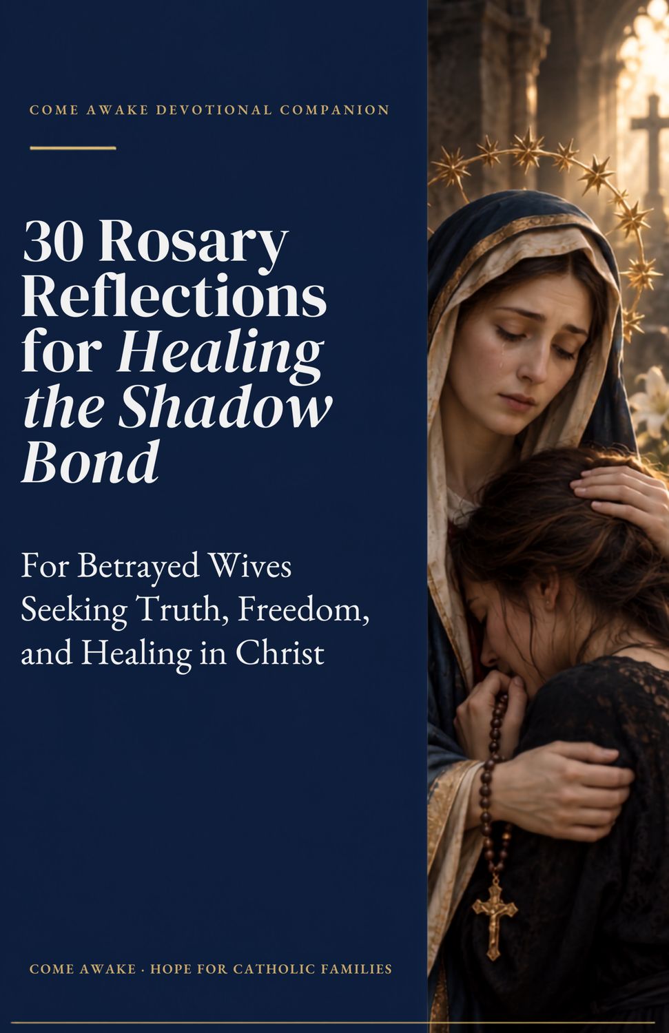 30 Rosary Reflections for Healing the Shadow Bond