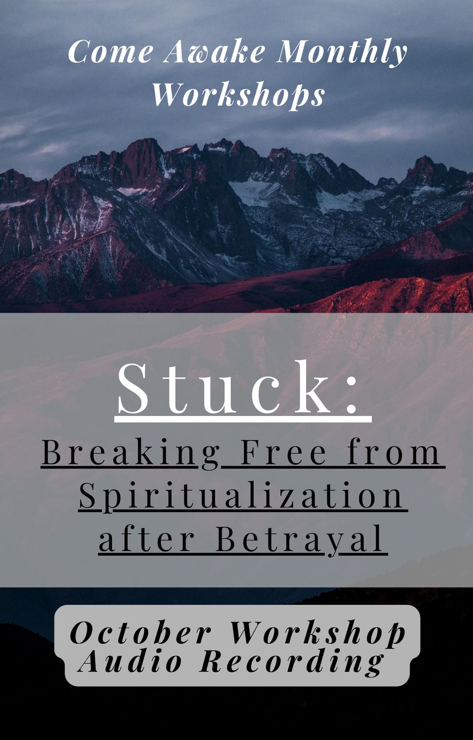 Stuck: Breaking Free from Spiritualization after Betrayal