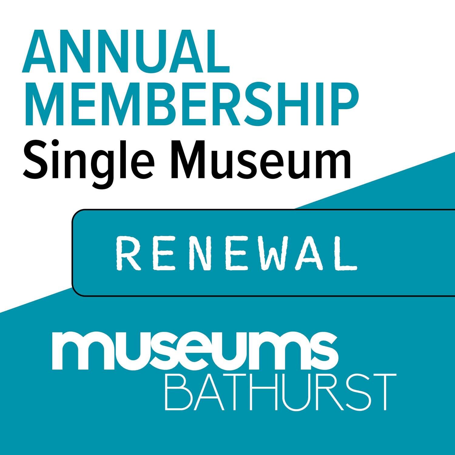 Museums Bathurst Annual Membership (Single Museum) RENEWAL