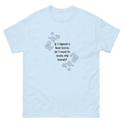 Sign Bad Word, Hands Wash Unisex classic tee