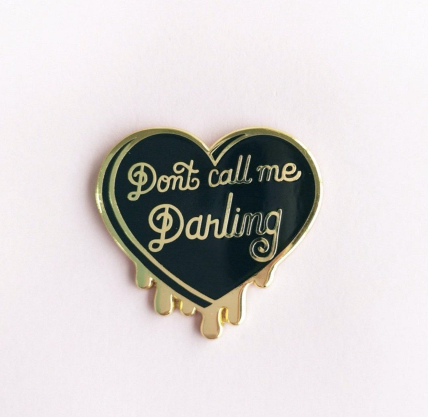 Don't call me Darling pin