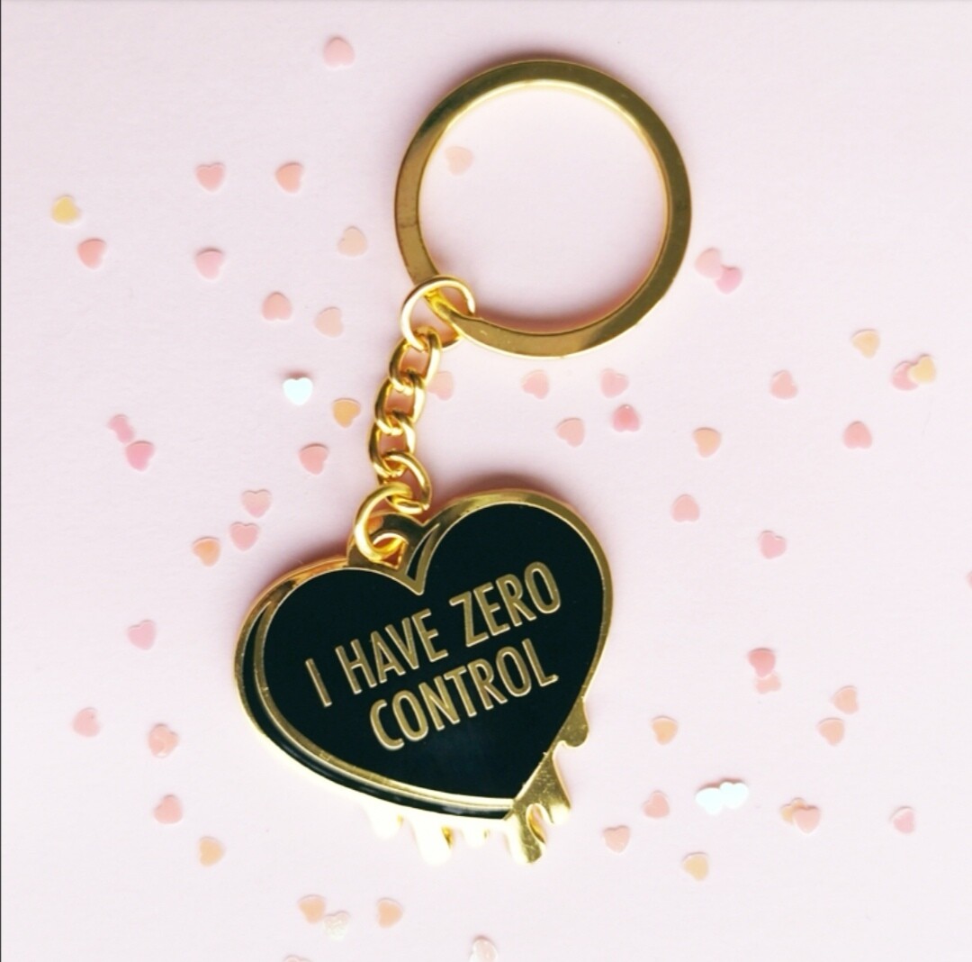 I Have Zero Control Black keychain