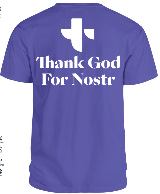 Thank God For Nostr Shirt