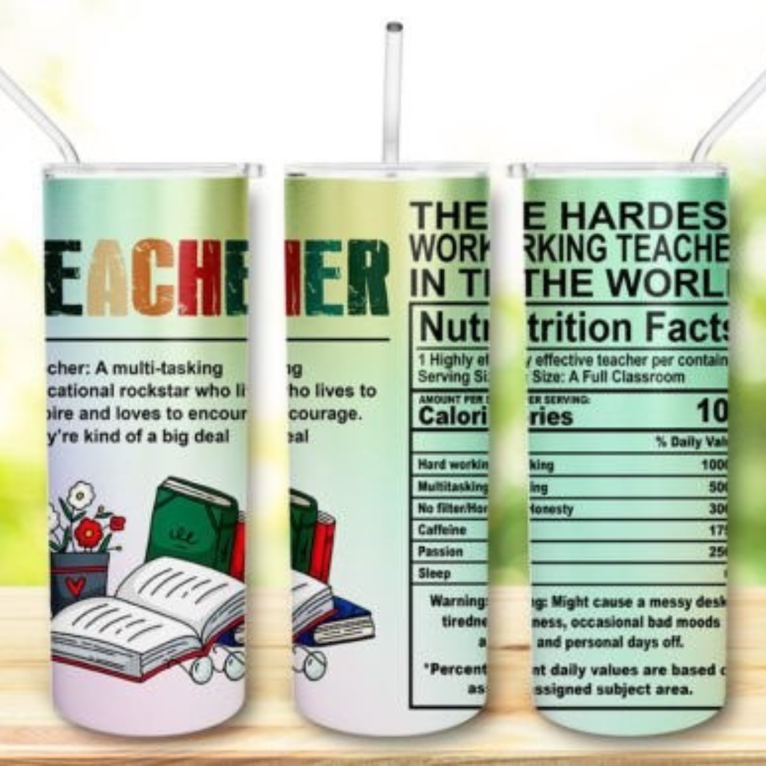 Teacher Nutrition Facts 20oz. Skinny Tumbler