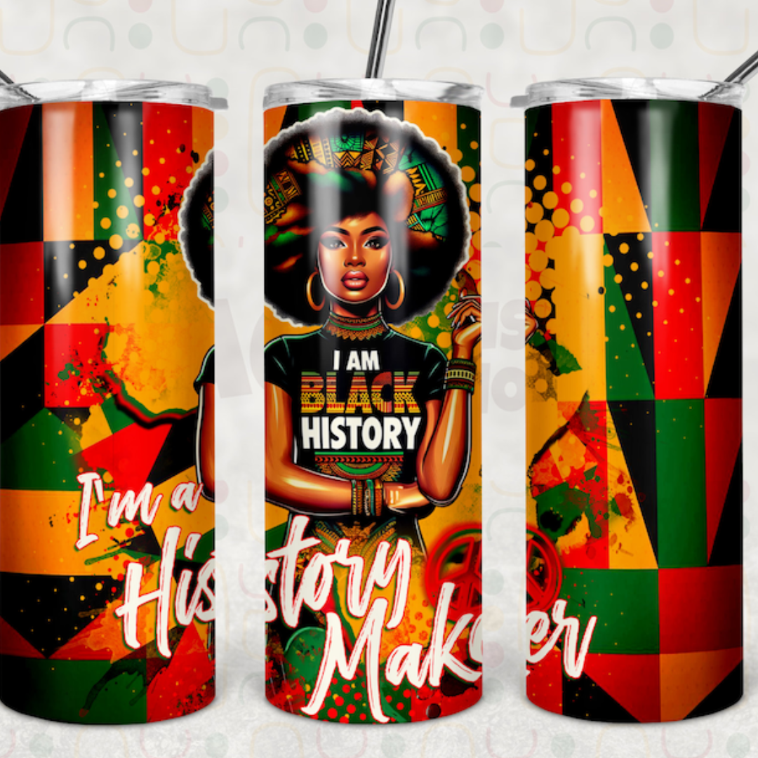 I am a History Maker 20oz. Skinny Tumbler