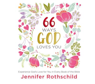 66 Ways God Loves You