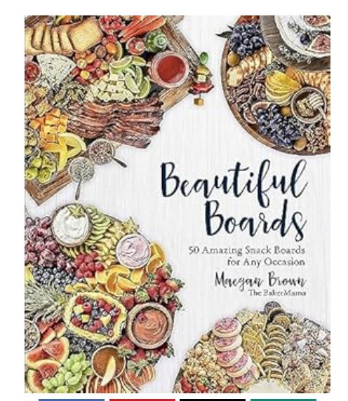 Beautiful Boards Cookbook