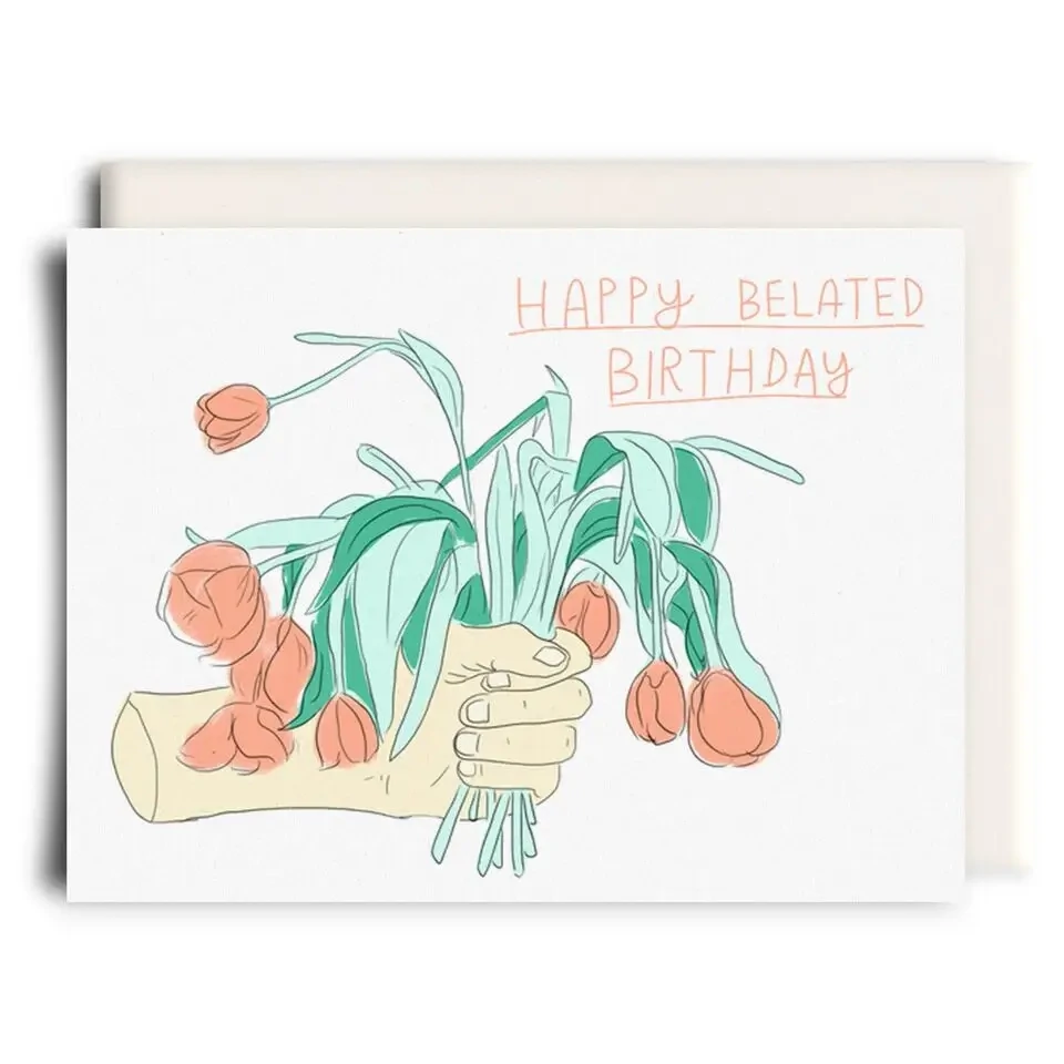 Wilted Flowers | Belated Birthday Card