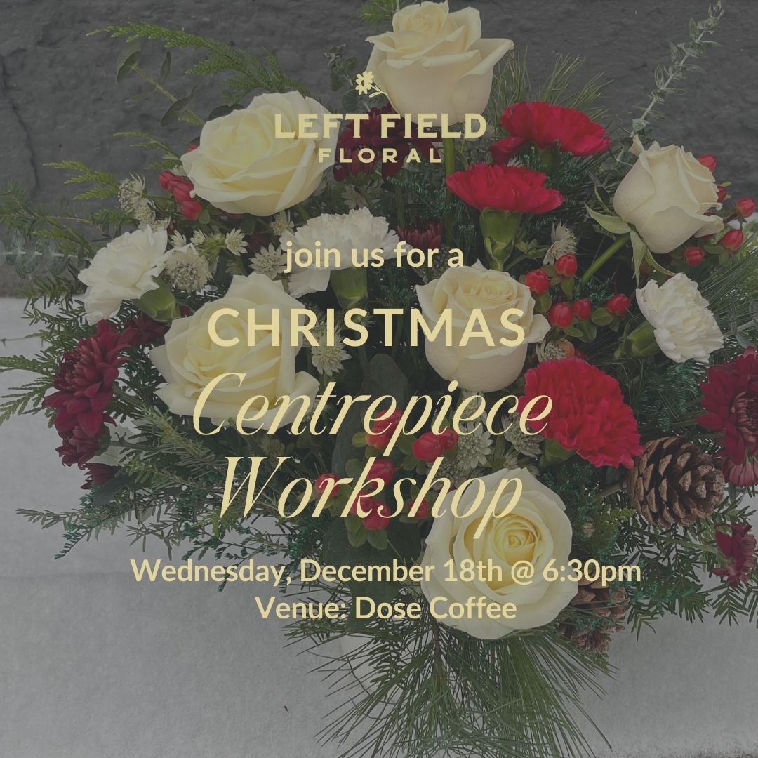 Christmas Centrepiece Workshop