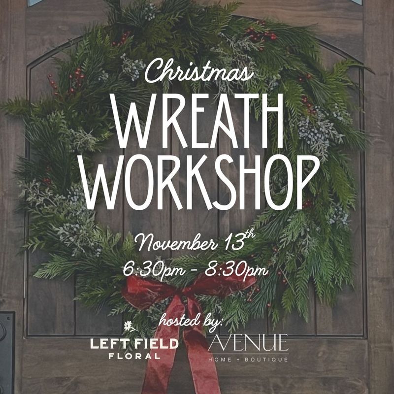 Christmas Wreath Workshop
