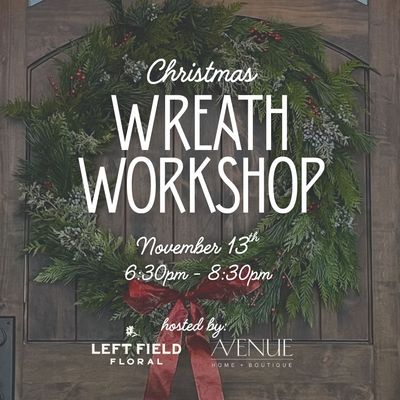 Christmas Wreath Workshop