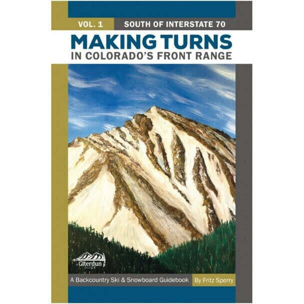 Giterdun Publishing Making Turns in Colorado's Front Range Volume 1
