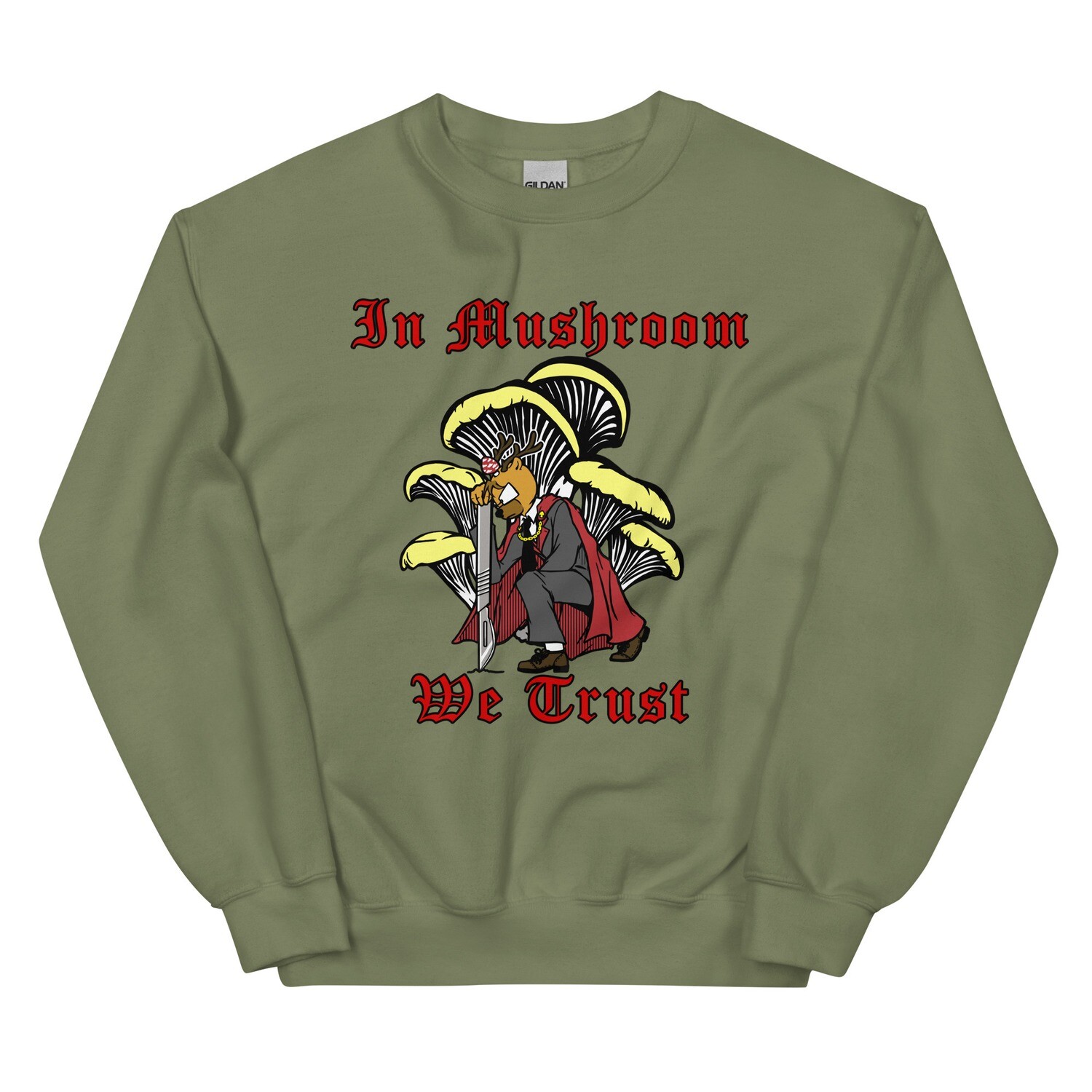 In Mushroom We Trust Sweatshirt