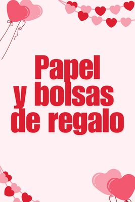 Papel y bolsas de regalo
