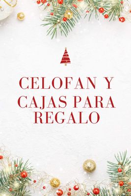 Celofán y Cajas para Regalo
