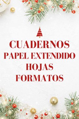 | Cuadernos - Papeles - Hojas - Formatos |