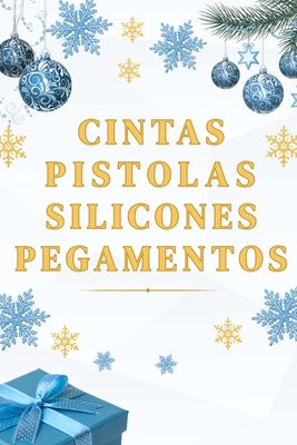 | Cintas - Pegamentos - Silicon - Pistolas |