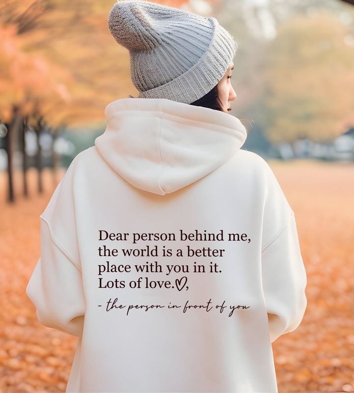 Be Kind Person Behind Me Hoodie Womens Personalised Hoodie Self Love Hoodie Range of Sizes/Colours