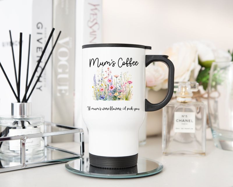 Personalised Insulated Travel Tumbler Mums Coffee Flowers If Mums were Flowers Choose Name