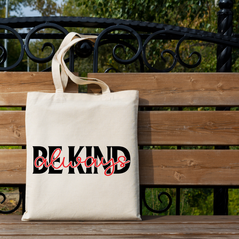 Be Kind Always Canvas Tote Bag