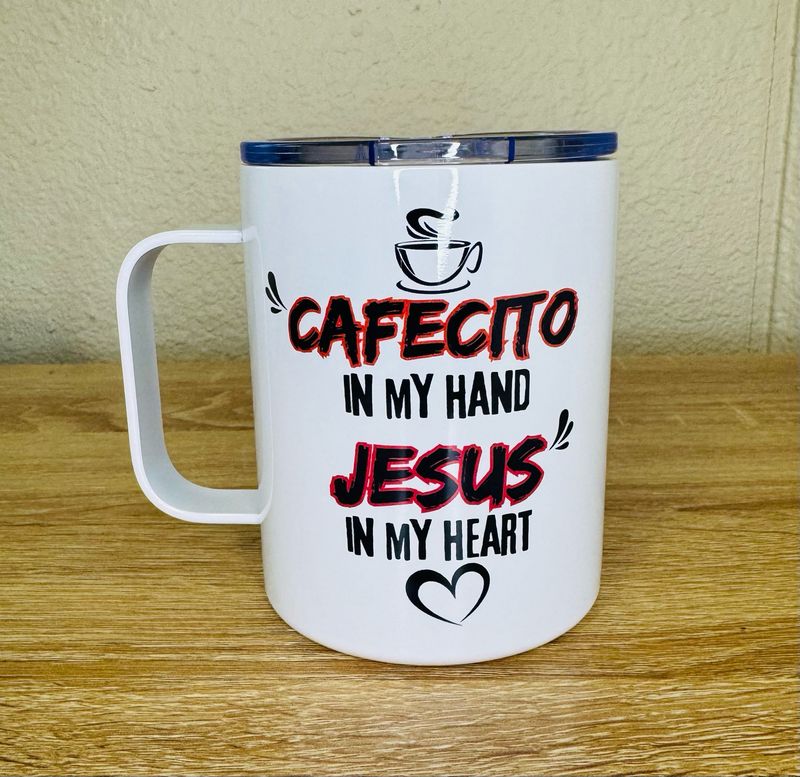 Cafecito (Coffee) In My Hand Jesus In My Heart Travel Mug