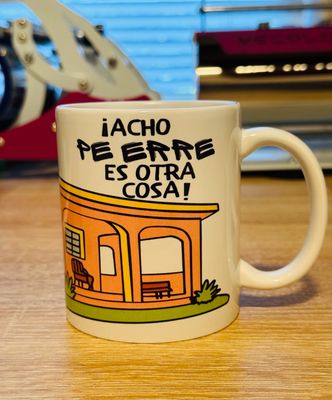 Acho PE RRE Es Otra Cosa Mug